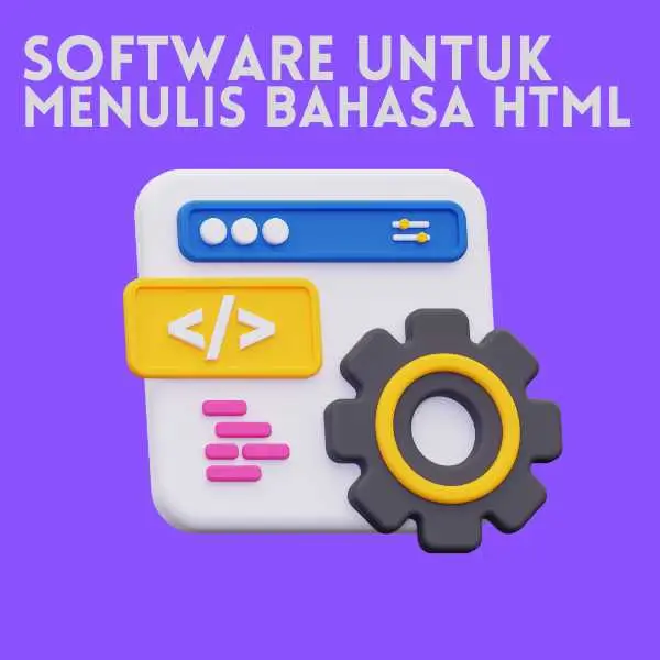 Software Menulis Bahasa HTML | Soal HTML Pilihan Ganda