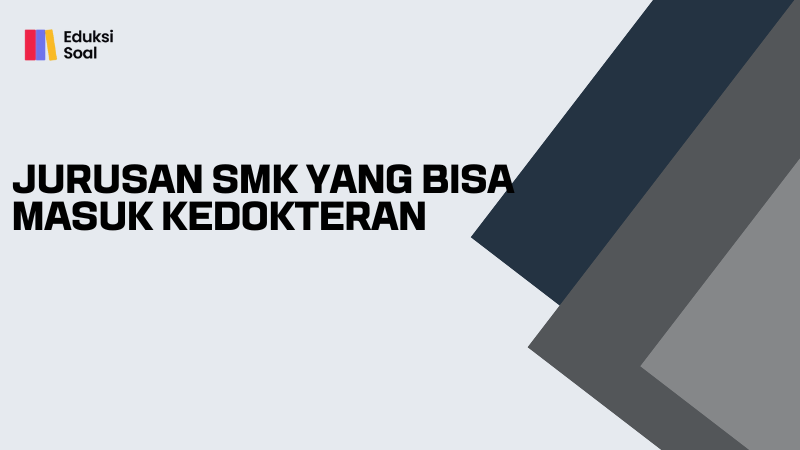 Jurusan SMK yang Bisa Masuk Kedokteran Pilihan dan Peluang